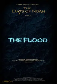 The Days of Noah Part 1: The Flood
