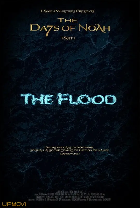 The Days of Noah Part 1: The Flood