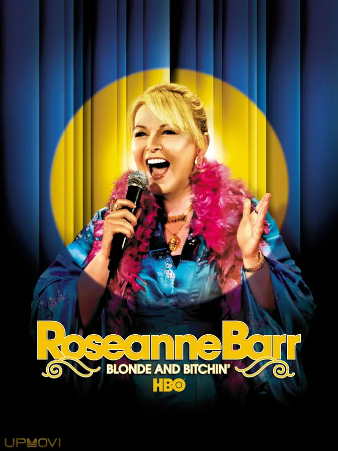 Roseanne Barr: Blonde and Bitchin'