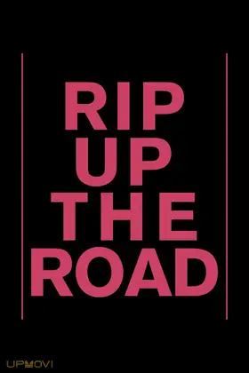 Rip Up The Road