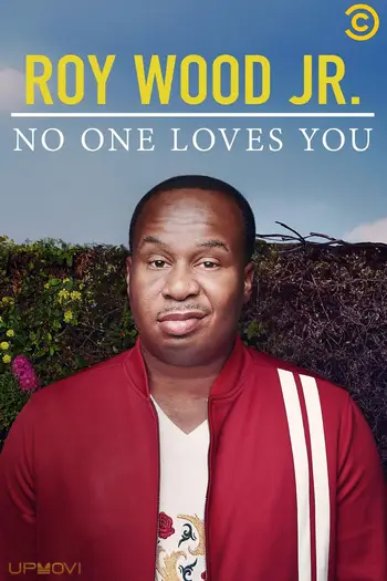 Roy Wood Jr.: No One Loves You