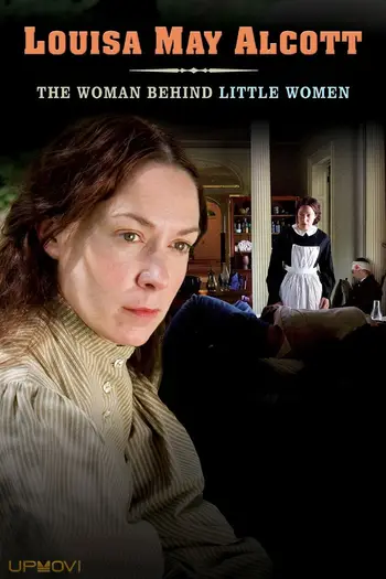 Louisa May Alcott: The Woman Behind Little Women