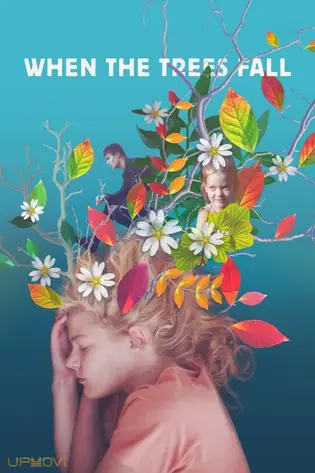 When the Trees Fall