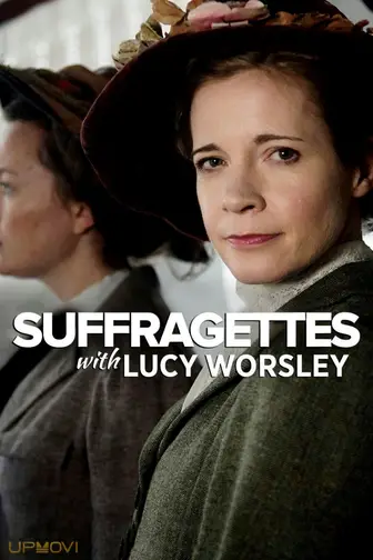 Suffragettes, with Lucy Worsley