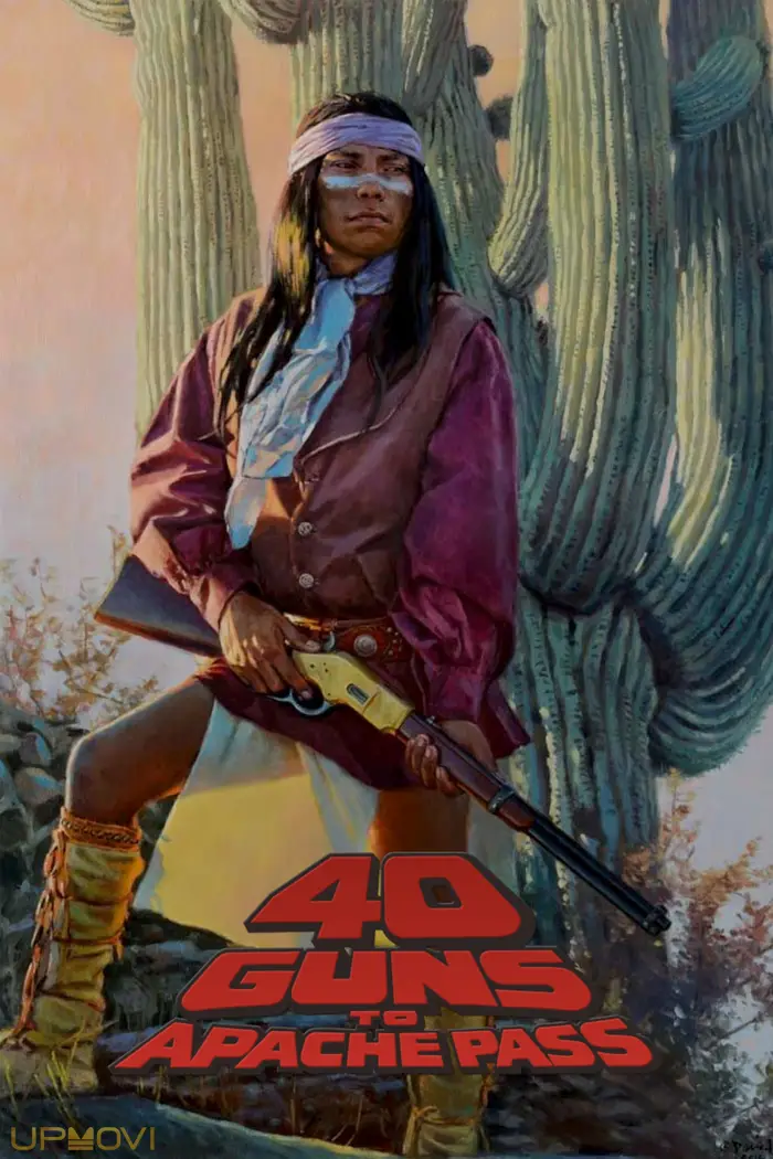 40 Guns to Apache Pass