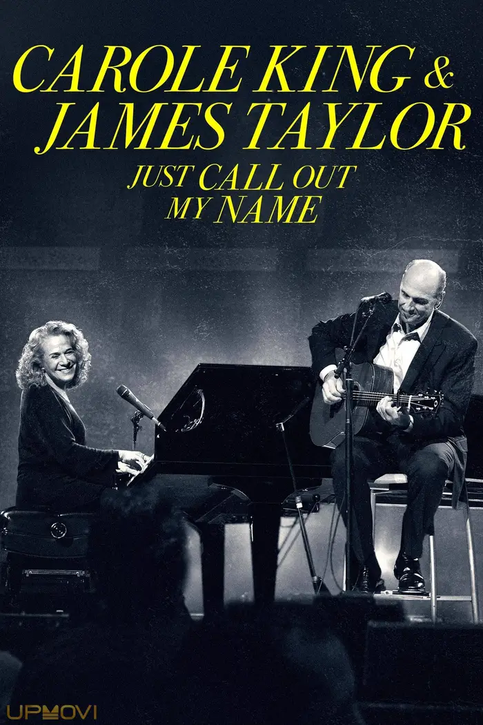 Carole King & James Taylor: Just Call Out My Name