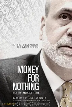 Money for Nothing: Inside the Federal Reserve