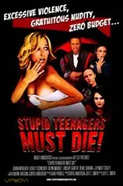 Stupid Teenagers Must Die