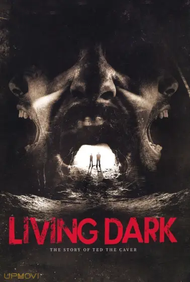 Living Dark: The Story of Ted the Caver