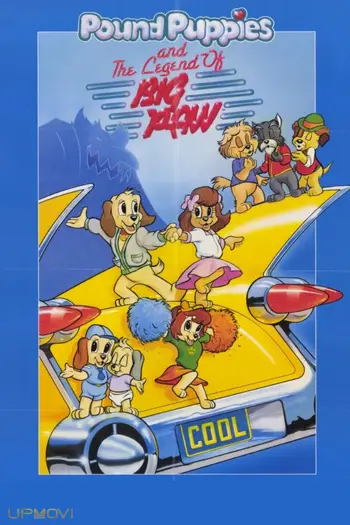 Pound Puppies and the Legend of Big Paw