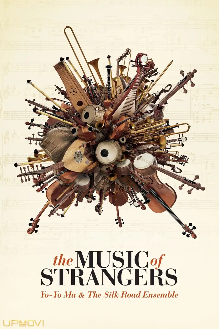 The Music of Strangers: Yo-Yo Ma and the Silk Road Ensemble