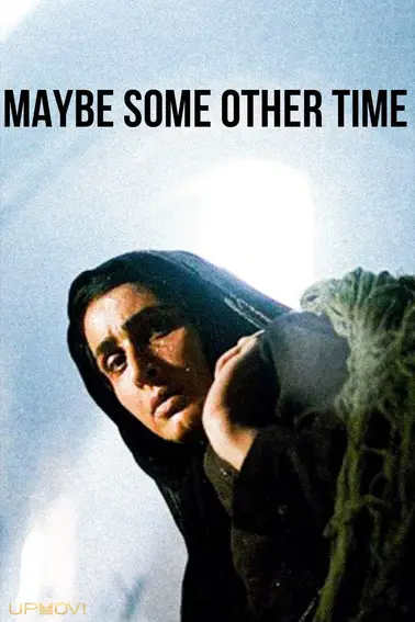 Maybe Some Other Time