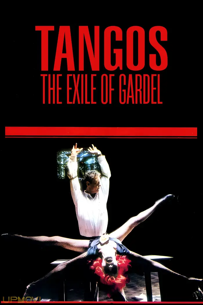 Tangos, the Exile of Gardel