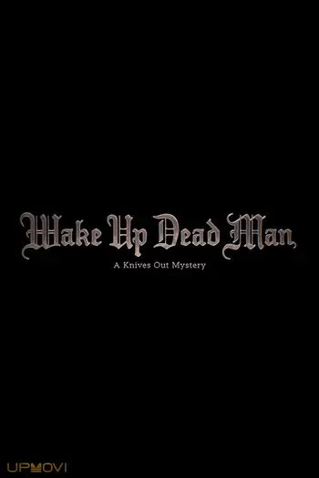 Wake Up Dead Man: A Knives Out Mystery