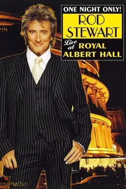 Rod Stewart: One Night Only! (Live at the Royal Albert Hall)