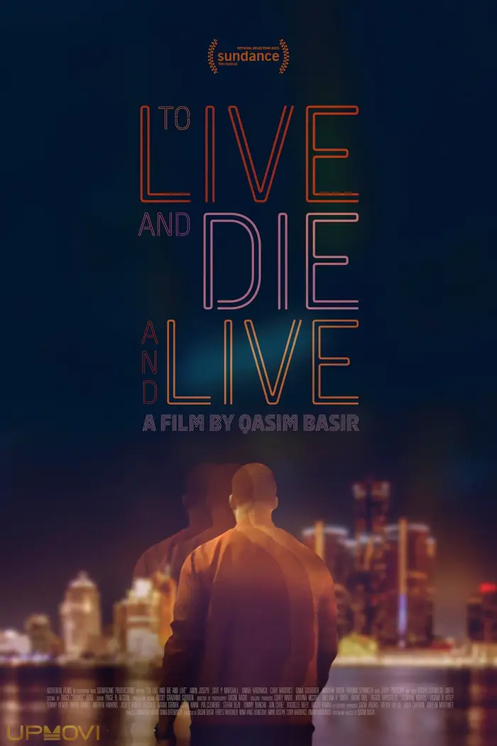 To Live and Die and Live