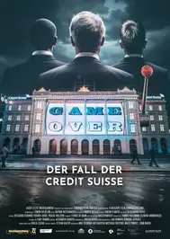 Game Over - The Fall of Credit Suisse