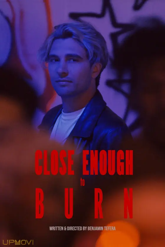 Close Enough To Burn