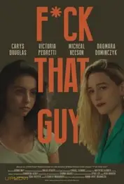 F*ck That Guy