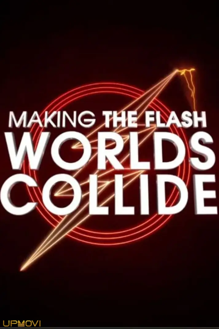 Making The Flash: Worlds Collide