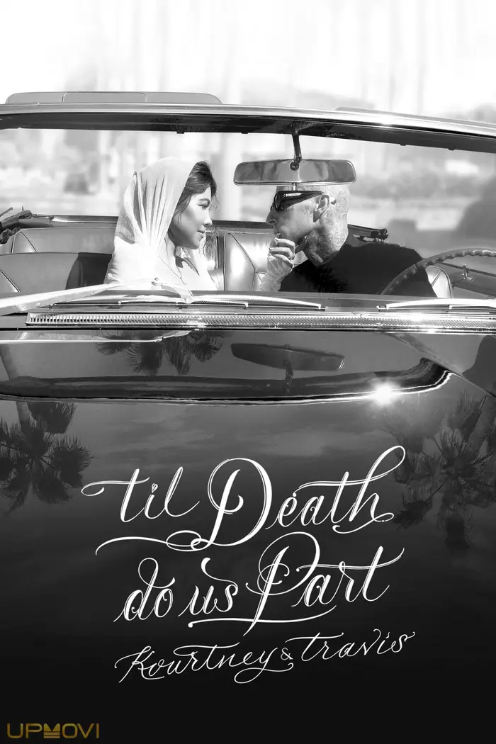 'Til Death Do Us Part Kourtney & Travis