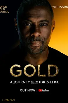 Gold: A Journey With Idris Elba