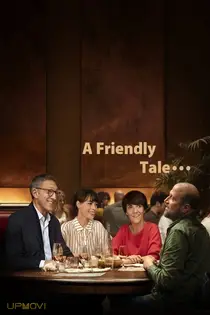 A Friendly Tale...