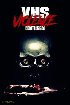 VHS Violence: Bootlegged