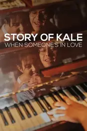 Story of Kale: When Someone's in Love