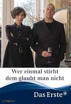 Wer einmal stirbt dem glaubt man nicht