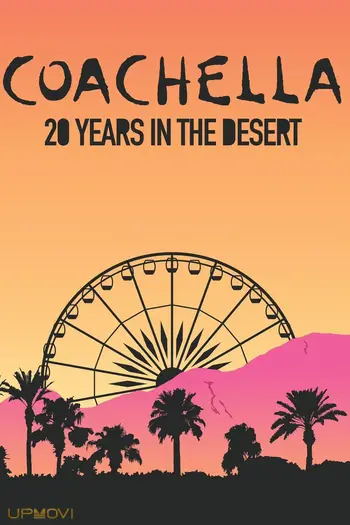 Coachella: 20 Years in the Desert