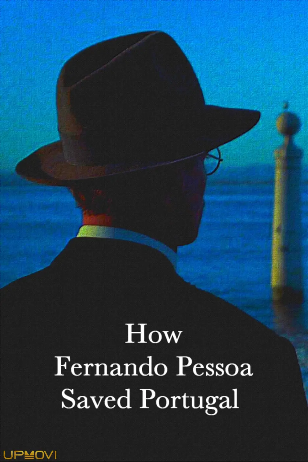 How Fernando Pessoa Saved Portugal