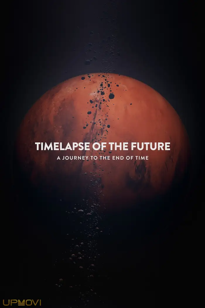 Timelapse of the Future: A Journey to the End of Time