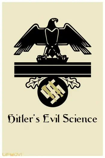 Hitler's Evil Science