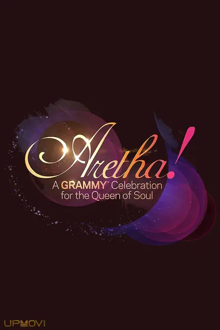 Aretha! A Grammy Celebration for the Queen of Soul