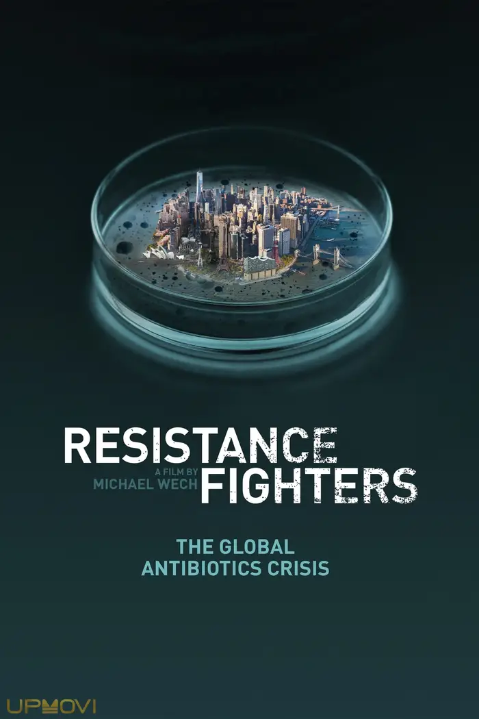 Resistance Fighters – The Global Antibiotics Crisis