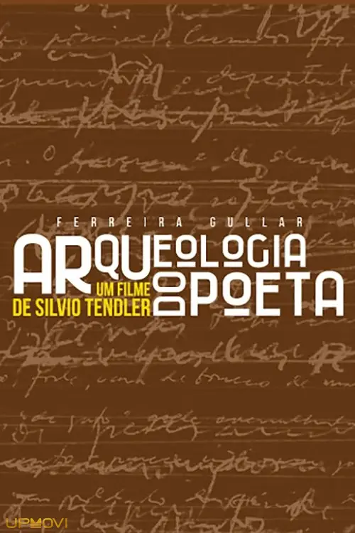 Ferreira Gullar: Arqueologia do Poeta