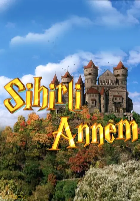 Sihirli Annem