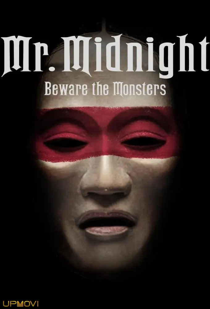 Mr. Midnight: Beware the Monsters