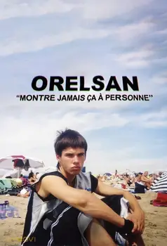 Orelsan: Never Show This to Anyone