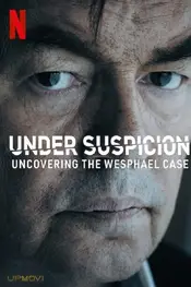 Under Suspicion: Uncovering the Wesphael Case