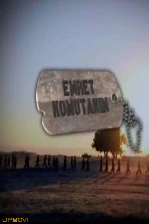 Emret Komutanım