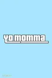 Yo Momma