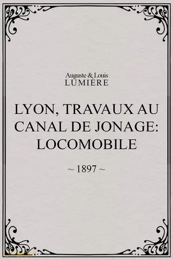 Lyon, travaux au canal de Jonage: locomobile