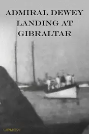 Admiral Dewey Landing at Gibraltar
