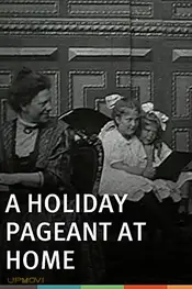 A Holiday Pageant at Home