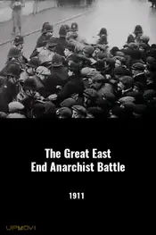 The Great East End Anarchist Battle