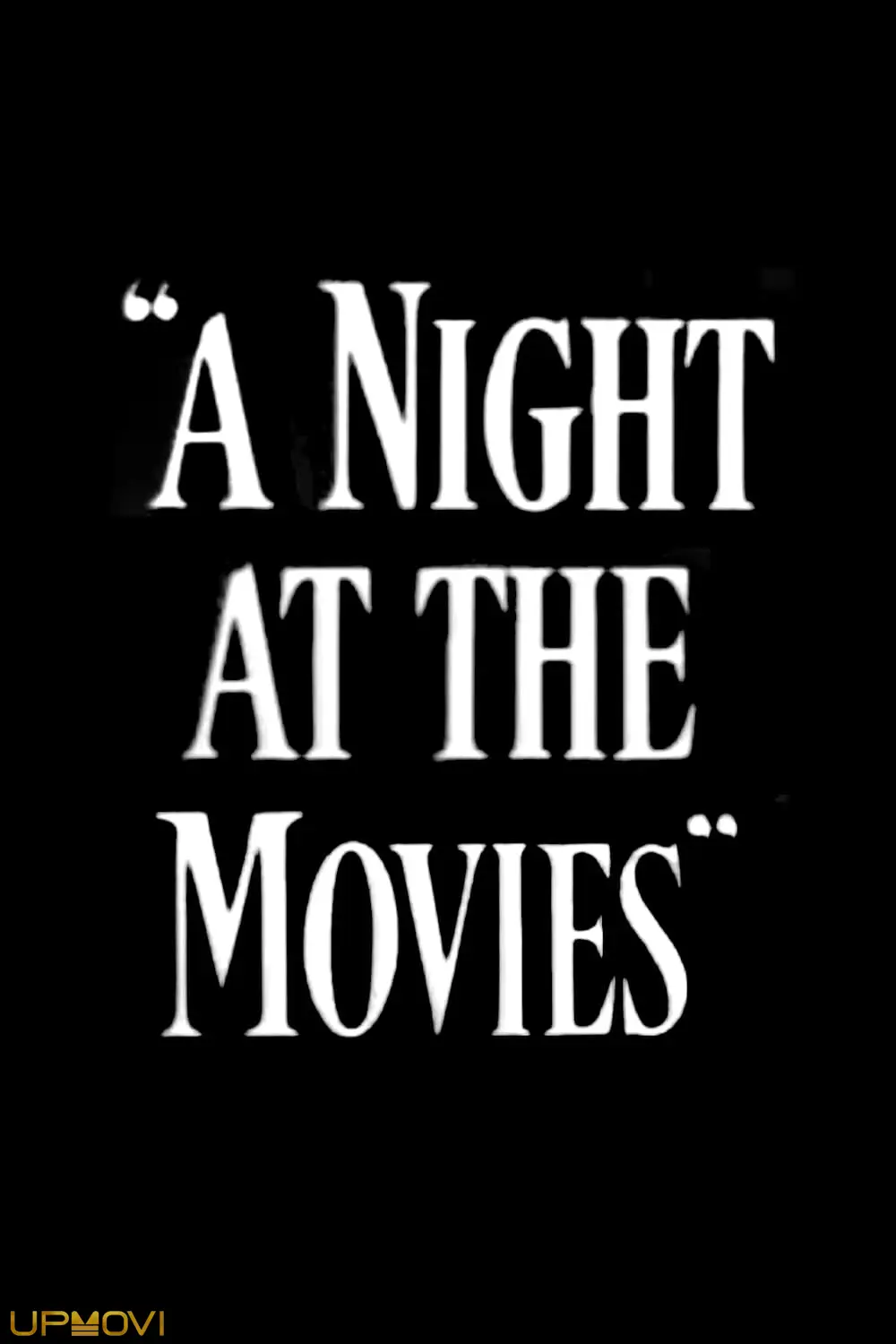 A Night at the Movies