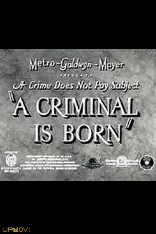 A Criminal Is Born