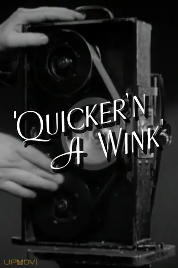 Quicker'n a Wink